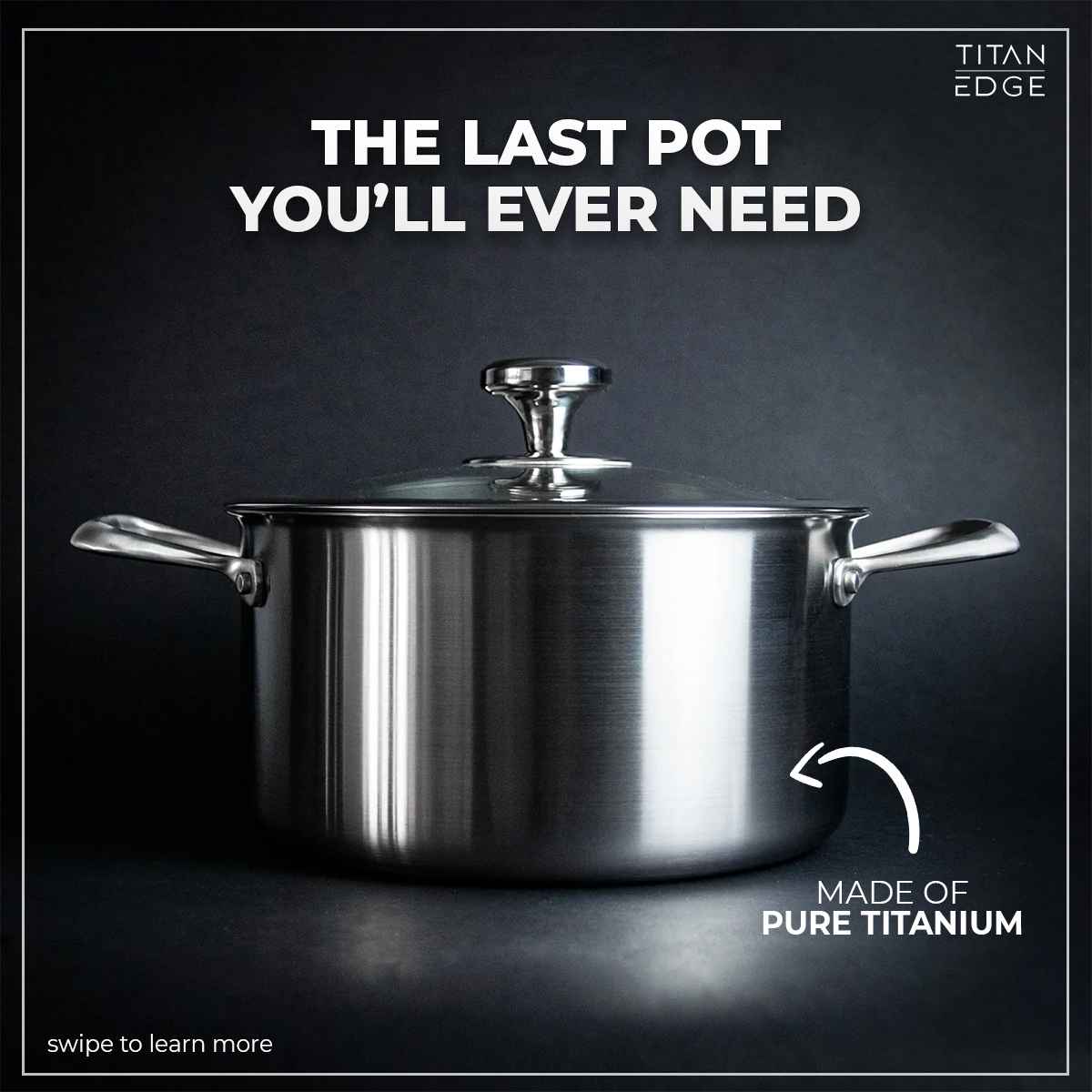 TitanEdge Pot